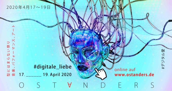 Ost Anders Festival 2020 : #digitale_liebe