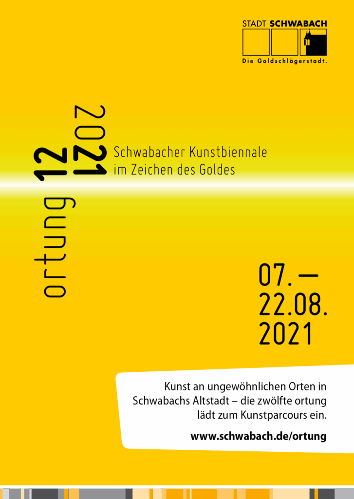 ortung 12. - Schwabacher Kunsttage „Im Zeichen des Goldes“