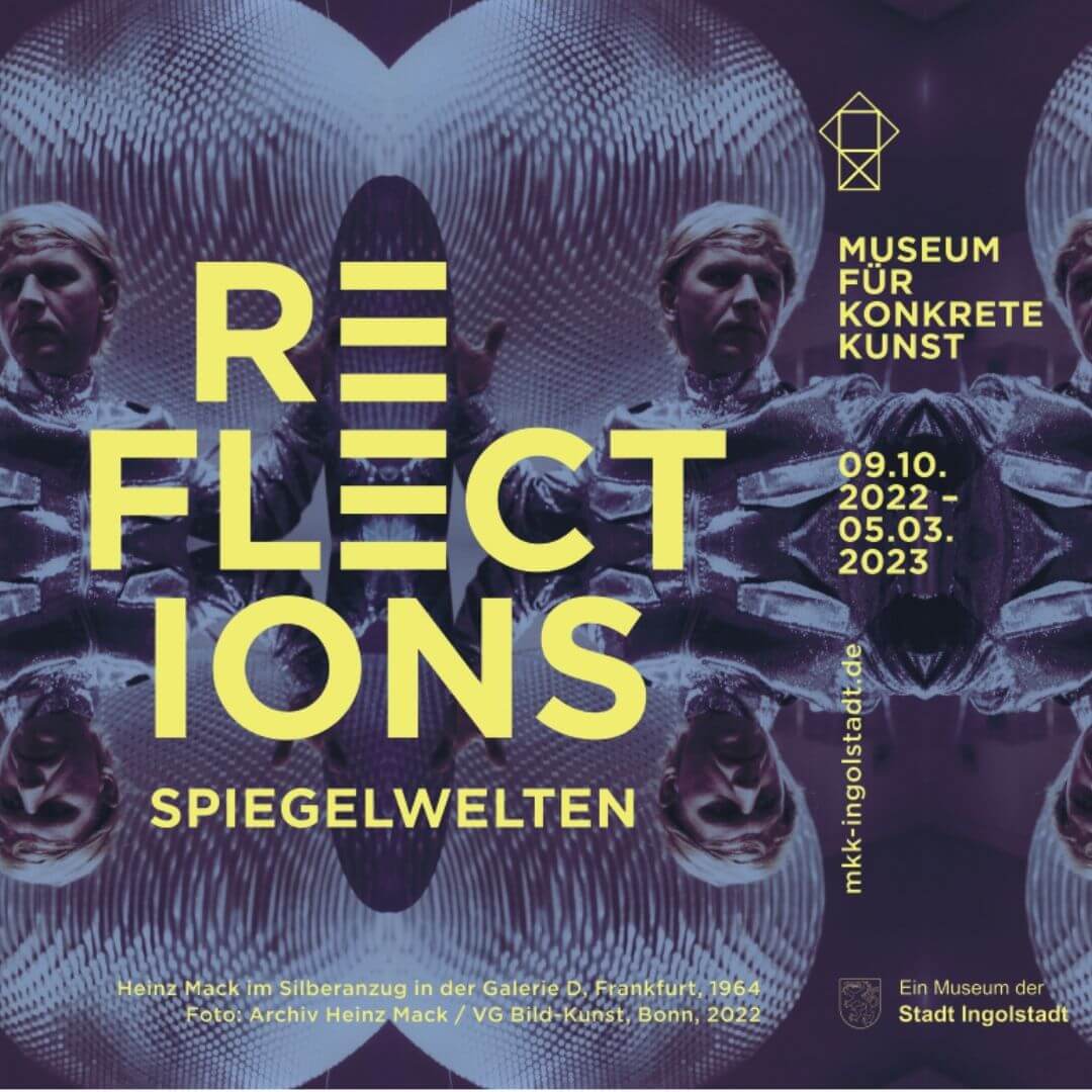 Reflections, Museum für Konkrete Kunst Ingolstadt,