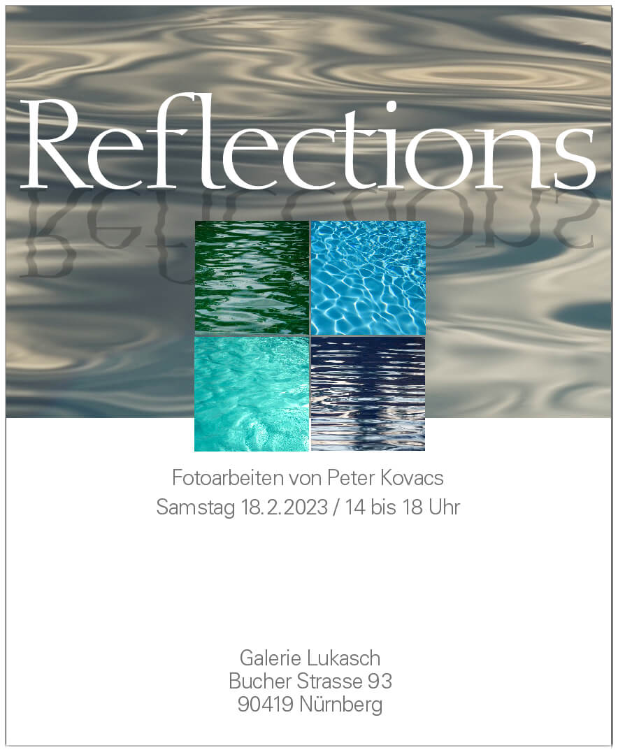 Peter Kovacs - Ausstellung Reflections in der Galerie Lukasch