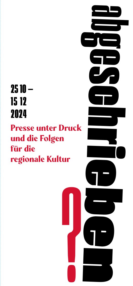 abgeschrieben. Presse unter Druck und die Folgen für die regionale Kultu