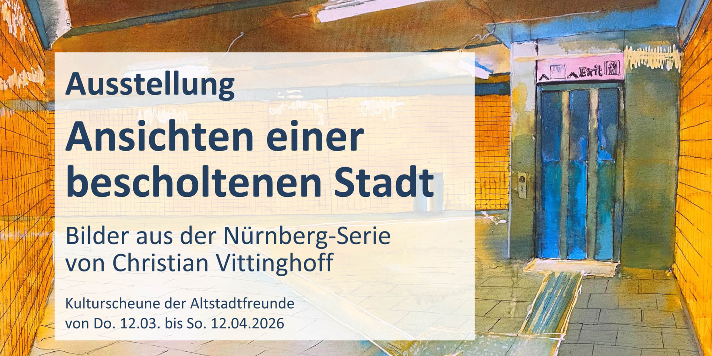 Christian Vittinghoff, Ausstellung in der Kulturscheune der Altstadtfreunde Nürnberg