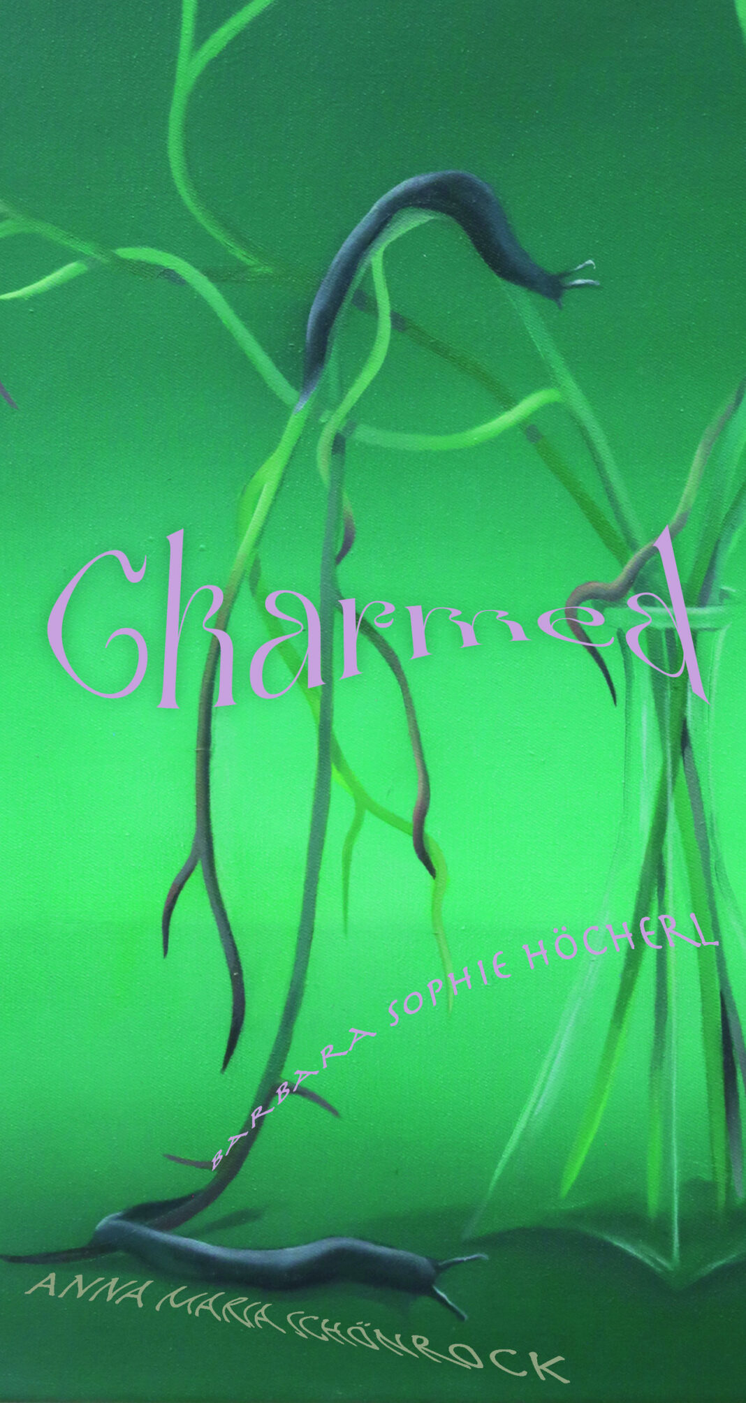 “Charmed” von Barbara Sophie Höcherl + Anna Marie Schönrock